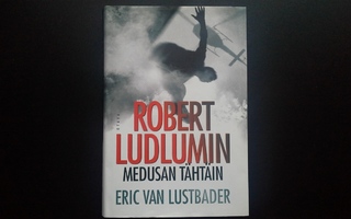 Robert Ludlumin Medusan Tähtäin, (Eric van Lustbader 2012)