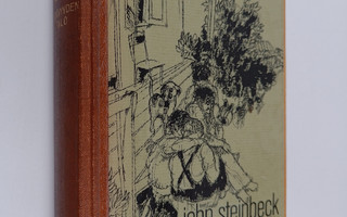 John Steinbeck : Ystävyyden talo ; Hyvien ihmisten juhla