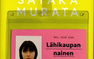 Sayaka Murata: Lähikaupan nainen (kovakantinen)