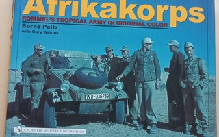 Afrikakorps: Rommel's Tropical Army in Original Color (UUSI)
