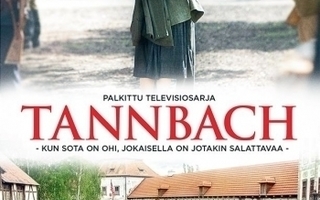 Tannbach	(65 105)	UUSI	-FI-	suomik.	DVD	(3)		2015	saksa,