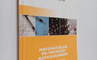 Pekka Sihvola : Lyhyen matematiikan yo-tehtävät - Matemat...