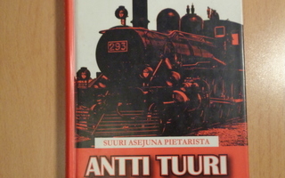 Antti Tuuri - Suuri asejuna Pietarista
