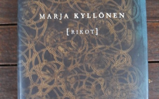 Marja Kyllönen : Rikot