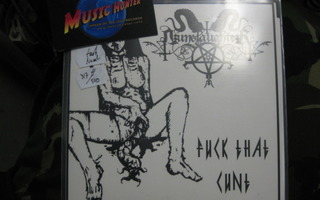 NUNSLAUGHTER - FUCK THAT CUNT NEW/UUSI 7"