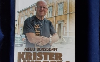 Bonsdorff, Meiju: Krister Lindberg - sydämen samarialainen