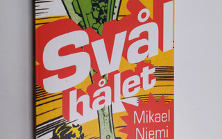 Mikael Niemi : Svålhålet - berättelser från rymden