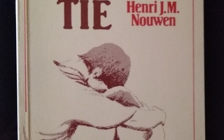 Henri J. M. Nouwen: SYDÄMEN TIE (1984)