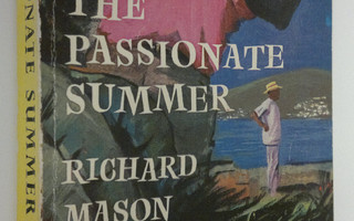 Richard Mason : The passionate summer