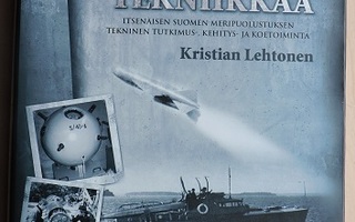 Kristian Lehtonen: Tyrskyä, terästä, tekniikkaa