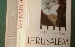 Aapeli Saarisalo: JERUSALEM - jos unhotan sinut (1.p.1963)