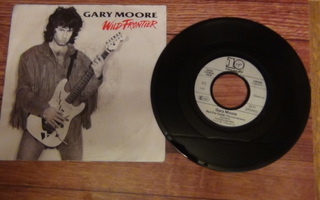 GARY MOORE,7"WILD FONTIER,RUN FOR COVER