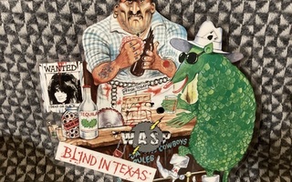 W.A.S.P. – Blind In Texas 7" (Muotoiltu)