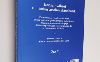 Kansainväliset tilintarkastusalan standardit, Osa II - Ka...