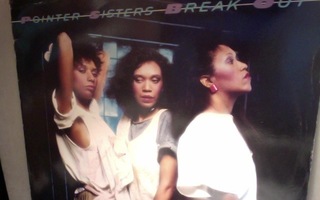 POINTER  SISTERS  ::  BREAK  OUT  ::  VINYYLI  LP    1983