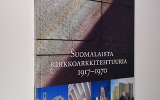 Marja Terttu Knapas : Suomalaista kirkkoarkkitehtuuria 19...