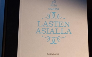 Tarja Laine : Yli sata vuotta lasten asialla - Pori (2019)