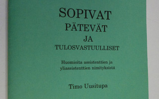 Timo Uusitupa : Sopivat, pätevät ja tulosvastuulliset : h...
