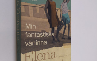 Elena Ferrante : Min fantastiska väninna, Bok 1 - Barndom...