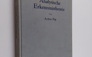 Arthur Pap : Analytische Erkenntnistheorie : kritische ub...