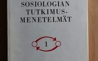 Antti Eskola : Sosiologian tutkimusmenetelmät 1 & 2