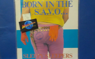 SLEEPY SLEEPERS -BORN IN THE S.A.V.O...  EX-/EX+ FIN - 85 LP