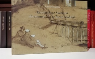 Emil Nervander - Kesämatkoja Suomessa (1872) - Uusi