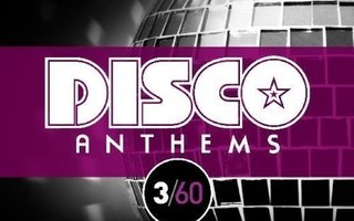 DISCO ANTHEMS 3/60 (3-CD), mm. Silver Convention, Chic ym.