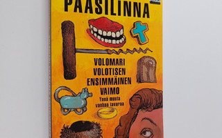 Arto Paasilinna : Volomari Volotisen ensimmäinen vaimo yn...