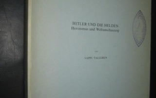 Hitler und die Helden : Heroismus und Weltanschauung