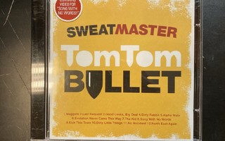 Sweatmaster - Tom Tom Bullet CD