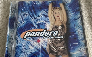 Pandora - Tell The World CD