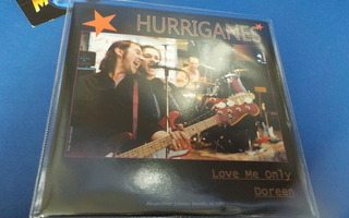 HURRIGANES - LOVE ME ONLY / DOREEN UUSI 7'' SINGLE