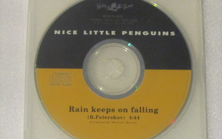 Nice Little Penguins • Rain Keeps On Falling CD-Single