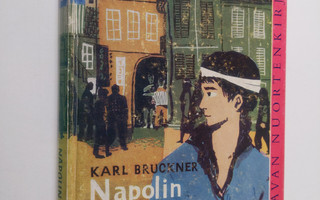 Karl Bruckner : Napolin veijareita : nuorisoromaani