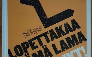 Paul Krugman: Lopettakaa tämä lama nyt!