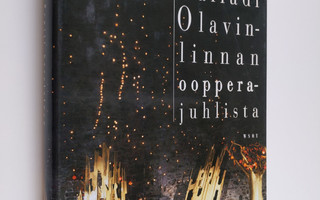 Pentti Savolainen : Balladi Olavinlinnan oopperajuhlista