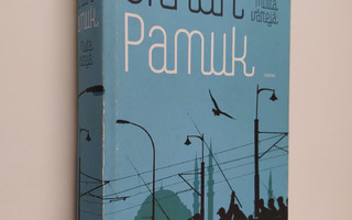 Orhan Pamuk : Muita värejä : kirjoituksia elämästä, taite...