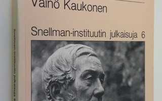Väinö Kaukonen : Kalevala Lönnrotin runoelmana 1 (tekijän...