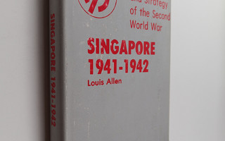 Louis Allen : Singapore, 1941-1942