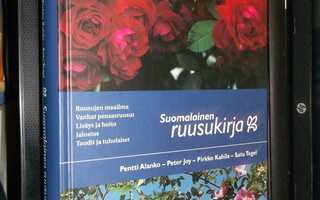 Alanko ym. : Suomalainen ruusukirja ( 4 p. 2004 ) eipk