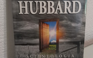 L. Ron Hubbard : Scientologia - Uusi näkemys elämään