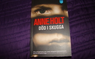 Anne Holt - Död i skugga