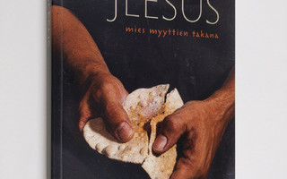 Raimo Harjula : Jeesus : mies myyttien takana