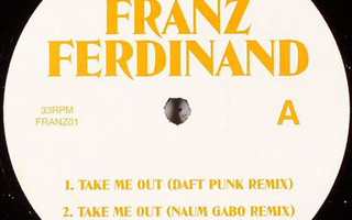 Franz Ferdinand - Take Me Out (Remixes) 12” Daft Punk Remix