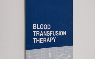 American Association of Blood Banks ym. : Blood Transfusi...