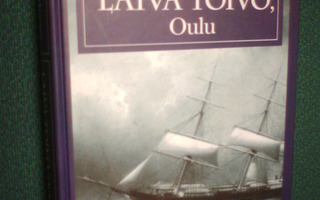 Kaukiainen: LAIVA TOIVO, OULU ( 3 p. 2000 ) Sis.pk:t