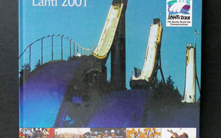Kisatunnelmia Lahti 2001 FIS Nordic World Ski Championships