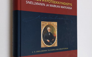 Johan Vilhelm Snellman : Suomen hypoteekkiyhdistys Snellm...