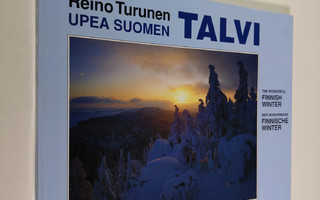 Reino Turunen : Upea Suomen Talvi : Der wunderbare finnis...
